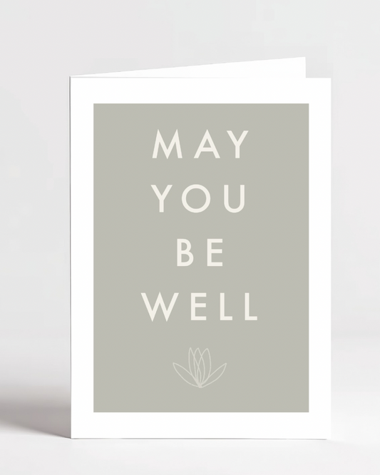 May you be well